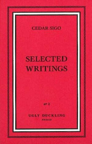 Selected Writings by Cedar Sigo