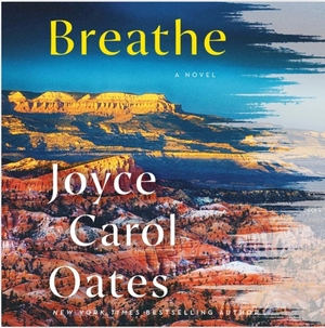 Breathe by Joyce Carol Oates