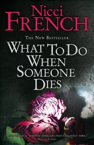 What To Do When Someone Dies by Nicci French