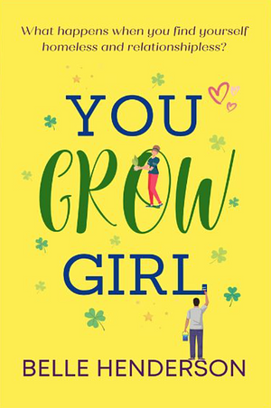 You Grow Girl by Belle Henderson