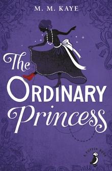 The Ordinary Princess by M.M. Kaye