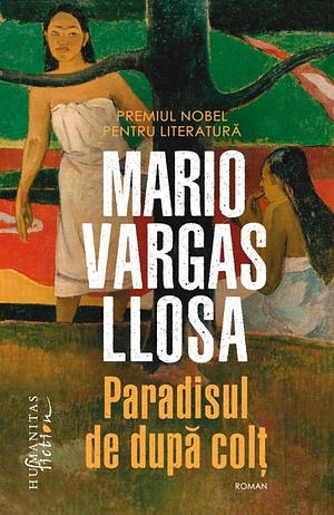 Paradisul de după colț by Mario Vargas Llosa