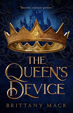 The Queen's Device by Brittany Mack