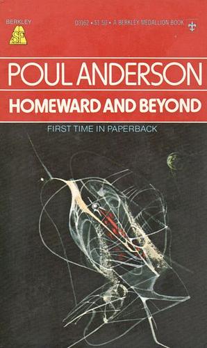 Homeward and Beyond by Poul Anderson
