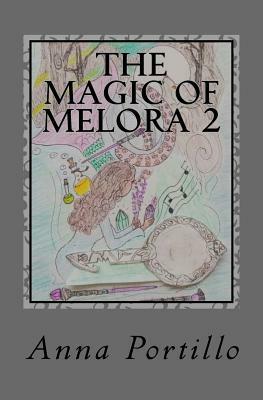 The Magic Of Melora 2: Luna Forest by Anna Portillo