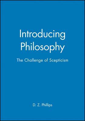 Introducing Philosophy by D. Z. Phillips