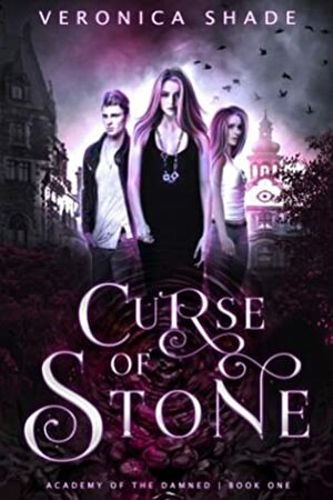 Curse of Stone by Veronica Shade, Leigh Anderson, Rebecca Hamilton