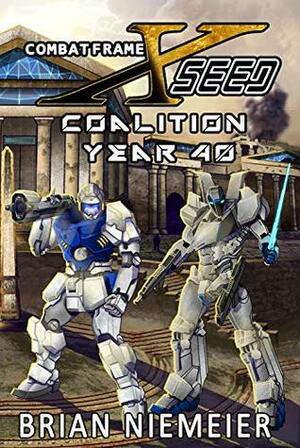 Combat Frame XSeed: Coalition Year 40 by Todd Everhart, Brian Niemeier