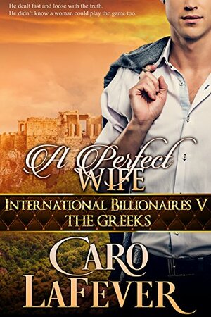 A Perfect Wife by Caro LaFever