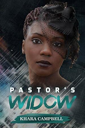 Pastor's Widow by Khara Campbell