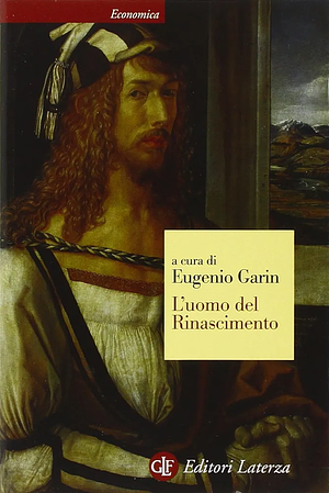 L'uomo del Rinascimento by Eugenio Garin