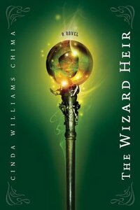 The Wizard Heir by Cinda Williams Chima