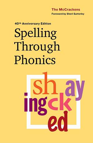 Spelling Through Phonics by Marlene McCracken, Robert McCracken
