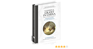 Ulysses S. Grant in China by Tom Durwood