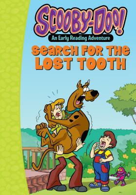 Scooby-Doo and the Search for the Lost Tooth by Maria S. Barbo