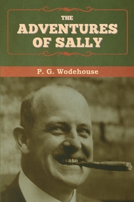 The Adventures of Sally by P.G. Wodehouse