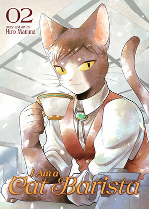 I Am a Cat Barista Vol. 2 by Hiro Maijima