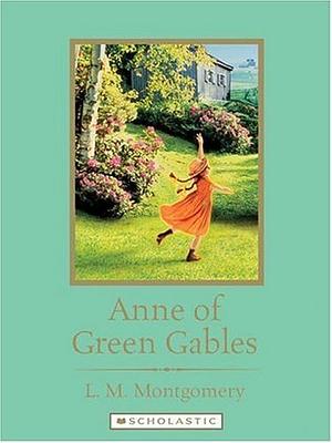 Anne of Green Gables by L.M. Montgomery