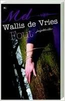 Fout by Mel Wallis de Vries