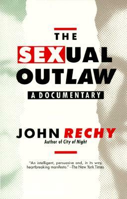 The Sexual Outlaw: A Documentary by John Rechy