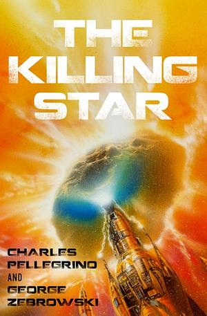 The Killing Star by George Zebrowski, Charles Pellegrino
