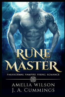 Rune Master by J. A. Cummings, Amelia Wilson