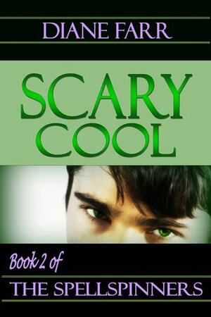 Scary Cool by Diane Farr