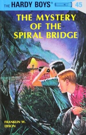 The Mystery of the Spiral Bridge by Franklin W. Dixon