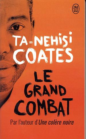 Le grand combat by Ta-Nehisi Coates