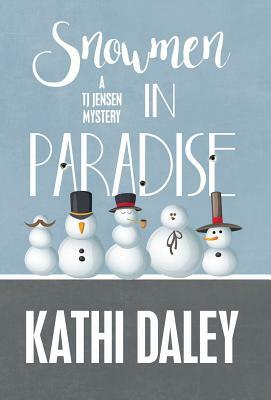 Snowmen in Paradise by Kathi Daley