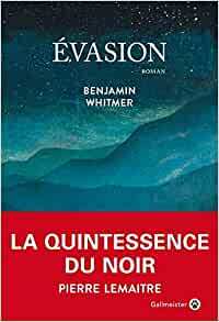 Évasion by Benjamin Whitmer