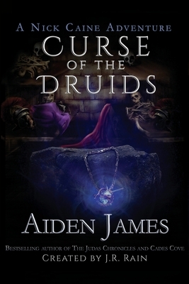 Curse of the Druids by Aiden James