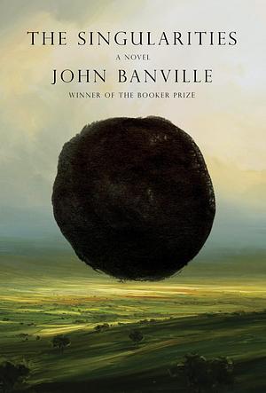 Las singularidades  by John Banville