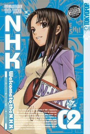Welcome to the N.H.K. Volume 2 by Kenji Oiwa, Tatsuhiko Takimoto