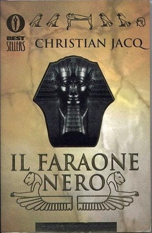 Il faraone nero by Christian Jacq, Francesco Saba Sardi