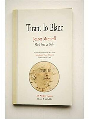 Tirant lo Blanc i altres escrits by Joanot Martorell, Martí de Riquer, Martín de Riquer