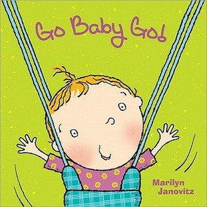 Go Baby Go! by Marilyn Janovitz