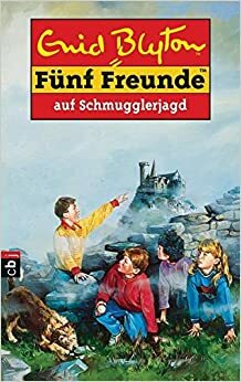 Fünf Freunde auf Schmugglerjagd by Enid Blyton, Eileen A. Soper