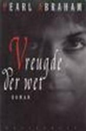 Vreugde der wet by Pearl Abraham