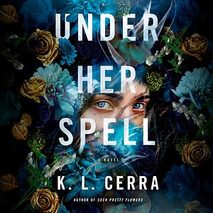 Under Her Spell by K.L. Cerra