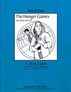 Hunger Games: Novel-Ties Teachers Study Guide by Carol Alexander