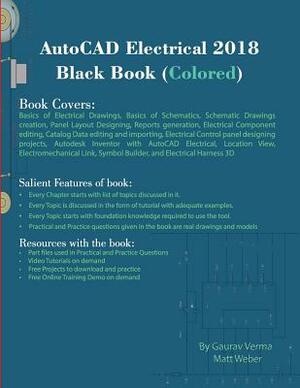 AutoCAD Electrical 2018 Black Book (Colored) by Gaurav Verma, Matt Weber