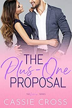 The Plus-One Proposal by Cassie Cross