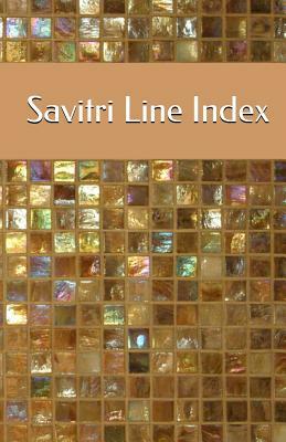 Savitri Line Index by Sri Aurobindo