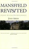 Mansfield Revisited by Joan Aiken, Jane Austen