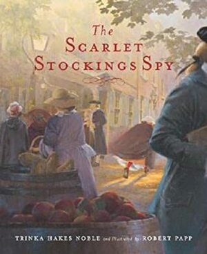 The Scarlet Stockings Spy by Trinka Hakes Noble, Robert Papp