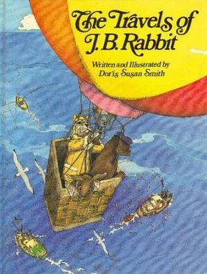 The Travels of J.B. Rabbit by Doris Susan Smith