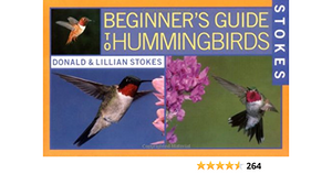 Stokes Beginner's Guide to Hummingbirds by Lillian Stokes, Donald Stokes