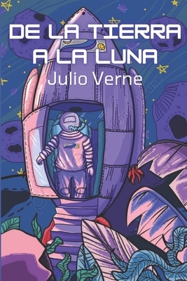 de la Tierra a la Luna by Jules Verne