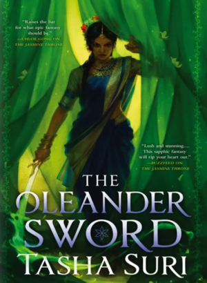 The Oleander Sword by Tasha Suri